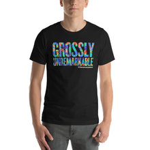Load image into Gallery viewer, Grossly Unremarkable - Unisex Crewneck T-shirt
